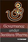 Governance Under Sanatana Dharma,818997307X,9788189973070