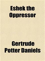 Eshek the Oppressor,1152531131,9781152531130