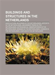 Buildings and structures in the Netherlands Agricultural buildings in the Netherlands, Airports in the Netherlands,1157680690,9781157680697