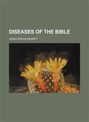 Diseases of the Bible,115420314X,9781154203141