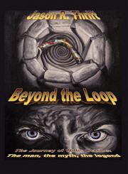 Beyond the Loop The Journey of Willis October: The Man, the Myth, the Legend,1448988691,9781448988693