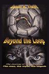 Beyond the Loop The Journey of Willis October: The Man, the Myth, the Legend,1448988691,9781448988693