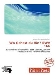 Wo Gehest du Hin? BWV 166,6137915123,9786137915127
