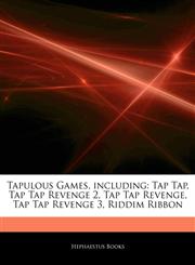Articles On Tapulous Games, including Tap Tap, Tap Tap Revenge 2, Tap Tap Revenge, Tap Tap Revenge 3, Riddim Ribbon,1244450618,9781244450615