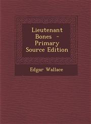 Lieutenant Bones - Primary Source Edition,1289658420,9781289658427