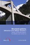 Structural Systems Behaviour and Design, Spatial Structural Systems, Foundations and Dynamics Vol. 2,0727741071,9780727741073