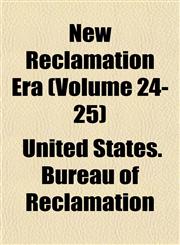 New Reclamation Era (Volume 24-25),1152438670,9781152438675