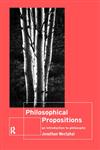 Philosophical Propositions An Introduction to Philosophy,0415170532,9780415170536