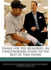 Hanks for the Memories An Unauthorized Guide to the Best of Tom Hanks,124009096X,9781240090969