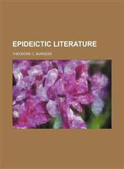 epideictic literature,1151032549,9781151032546