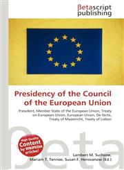 Presidency of the Council of the European Union,6130989652,9786130989651