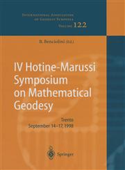 IV Hotine-Marussi Symposium on Mathematical Geodesy,3540415823,9783540415824