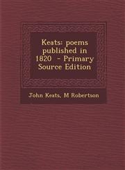 Keats Poems Published in 1820 - Primary Source Edition,1294826190,9781294826194