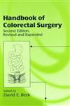 Handbook of Colorectal Surgery 2nd Revised & Expanded Edition,0824740254,9780824740252