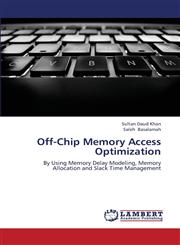 Off-Chip Memory Access Optimization,3659336211,9783659336218
