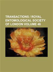 Transactions | Royal Entomological Society of London Volume 46,1231178922,9781231178928
