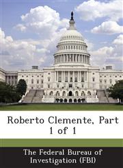 Roberto Clemente, Part 1 of 1,128856015X,9781288560158