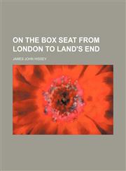 On the box seat from London to Land's End,1458835669,9781458835666