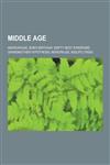 Middle Age Andropause, Bob's Birthday, Empty Nest Syndrome, Grandmother Hypothesis, Menopause, Midlife Crisis,1230611622,9781230611624