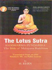 The Lotus Sutra Saddharma Pundarika, the Bible of Mahayana Buddhism 1st Edition,8183822843,9788183822848