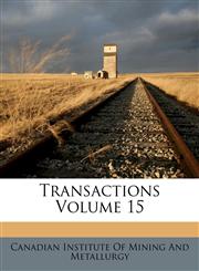 Transactions Volume 15,117263517X,9781172635177