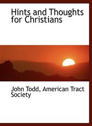 Hints and Thoughts for Christians,1140422766,9781140422761