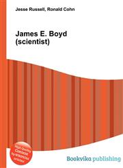 James E. Boyd (scientist),5510520523,9785510520521