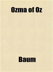 Ozma of Oz,1151770450,9781151770455