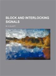 Block and interlocking signals,1151924695,9781151924698