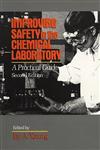 Improving Safety in the Chemical Laboratory A Practical Guide 2nd Edition,0471530360,9780471530367