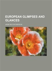 European glimpses and glances,1154699102,9781154699104