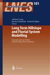 Long Term Hillslope and Fluvial System Modelling Concepts and Case Studies from the Rhine River Catchment,3540009825,9783540009825