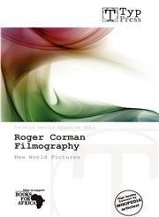 Roger Corman Filmography,6137813452,9786137813454