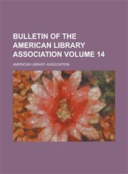 Bulletin of the American Library Association (1910,115345131X,9781153451314