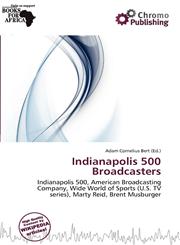 Indianapolis 500 Broadcasters,620029755X,9786200297556