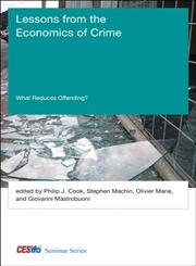 Lessons from the Economics of Crime What Reduces Offending?,0262019612,9780262019613