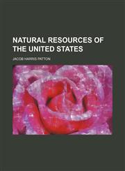 Natural resources of the United States,1152432524,9781152432529