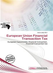 European Union Financial Transaction Tax,6200003238,9786200003232