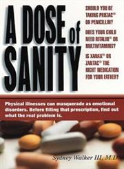A Dose of Sanity Mind, Medicine, and Misdiagnosis,0471192627,9780471192626