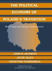 The Political Economy of Poland's Transition New Firms and Reform Governments,0521838959,9780521838955