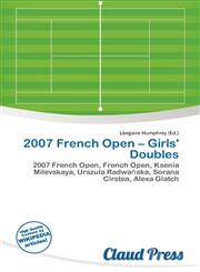 2007 French Open - Girls' Doubles,6137025608,9786137025604