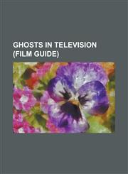 Ghosts in Television (Film Guide) A Christmas Carol (1982 Film), a Christmas Carol (1984 Film), a Christmas Carol (1999 Film), a Christmas Carol (200,1156810655,9781156810651