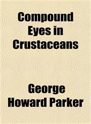 Compound Eyes in Crustaceans,1152880888,9781152880887