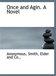 Once and Agin. A Novel,1140503944,9781140503941