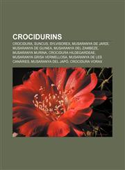 Crocidurins Crocidura, Suncus, Sylvisorex, Musaranya de jardí, Musaranya de Guinea, Musaranya del Zambeze, Musaranya murina,123276308X,9781232763086