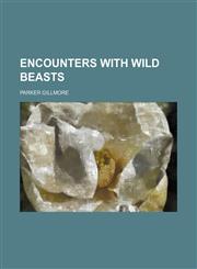 Encounters with wild beasts,1150884061,9781150884061