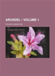 Arundel (Volume 1),1154335976,9781154335972