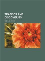 Traffics and Discoveries (Volume 24),1151259608,9781151259608