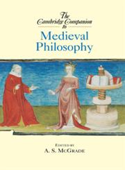 The Cambridge Companion to Medieval Philosophy,0521806038,9780521806039