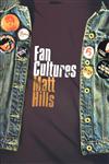 Fan Cultures,0415240247,9780415240246